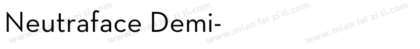 Neutraface Demi字体转换